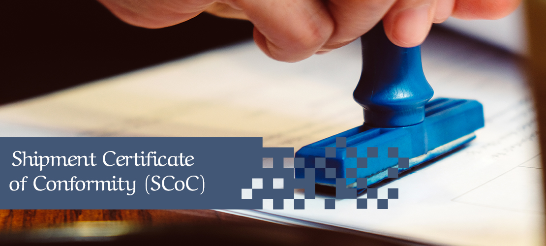 Key information about the Saudi Shipment Certificate of Conformity (SCoC)