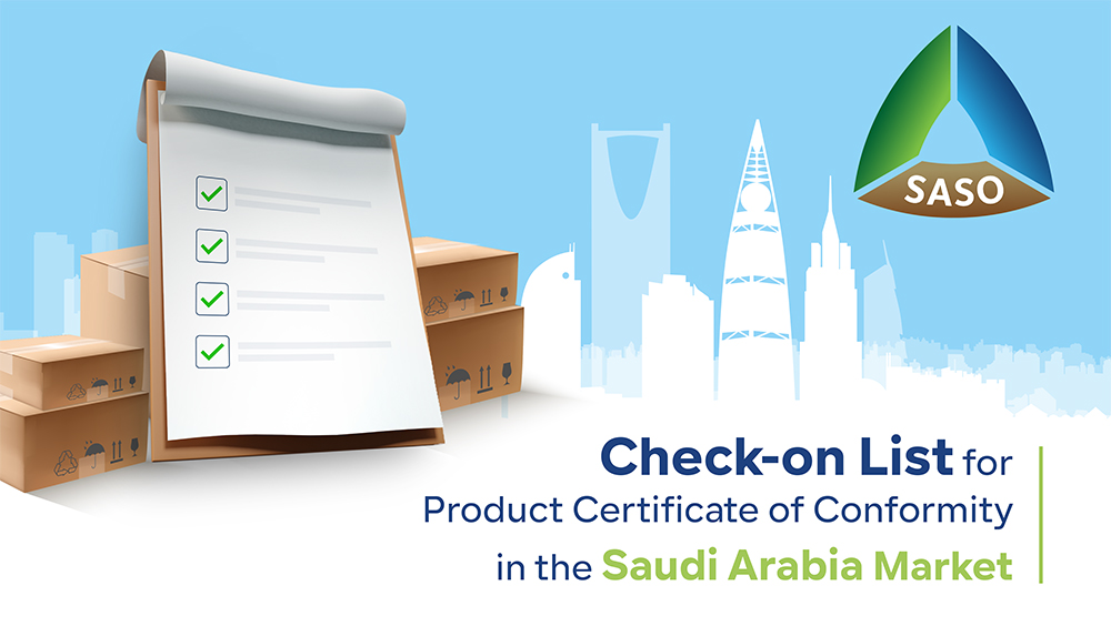 Liste de contrôle pour le certificat de conformité du produit sur le marché saoudien